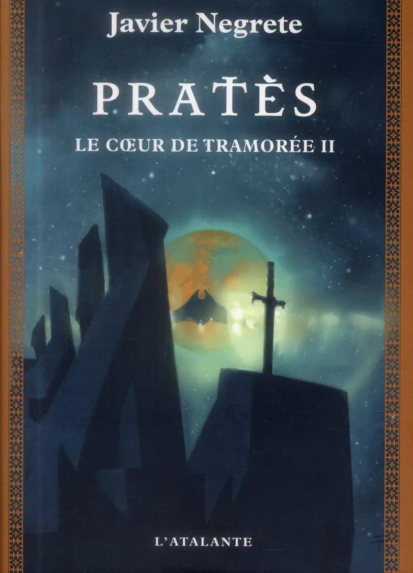 Le coeur de Tramorée. 2, Pratès