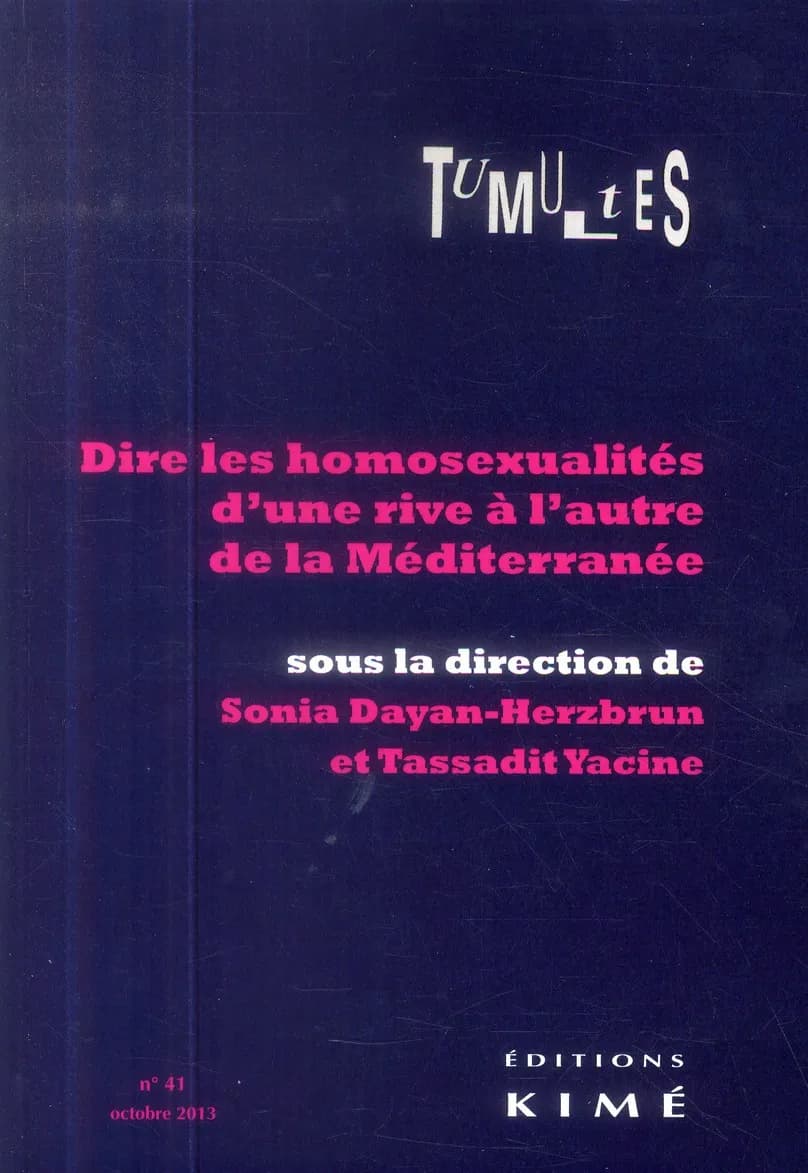 REVUE TUMULTES n.41 : dire les homosexualités d'une rive à l'autre de la Méditerranée
