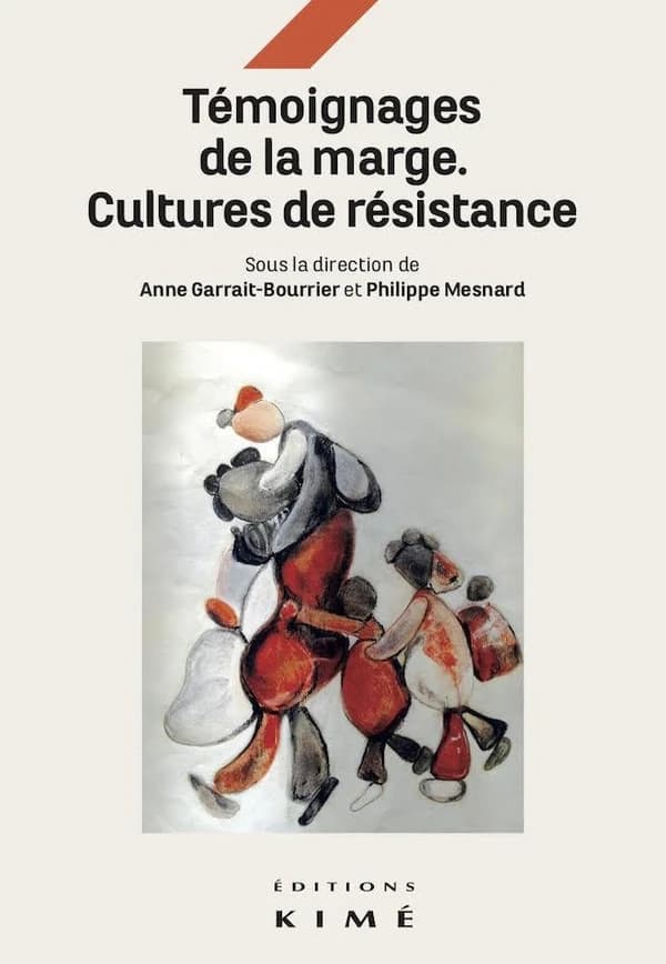 Témoignages de la marge, cultures de résistances