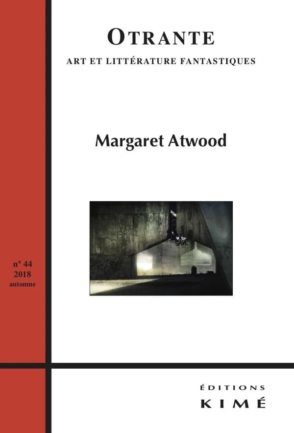 REVUE OTRANTE n.44 : Margaret Atwood