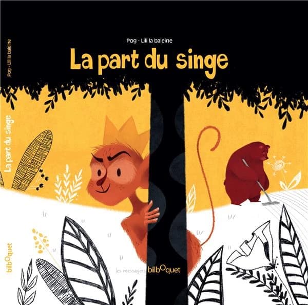 La part du singe : inspiré du conte russe "Le paysan et l'ours"