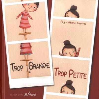 Trop grande trop petite