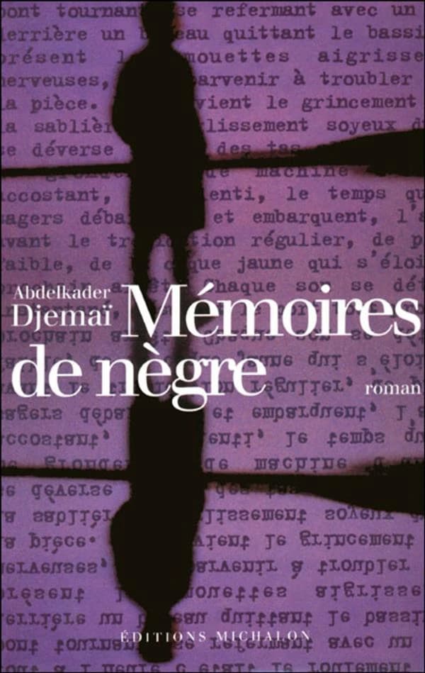 Mémoires de nègre : roman