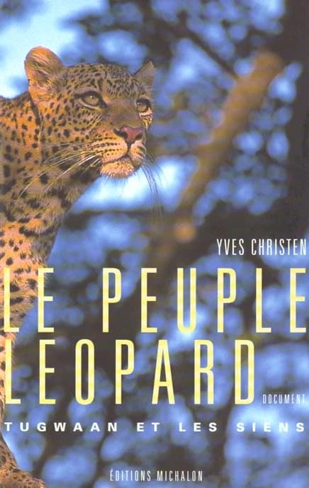 Le peuple léopard : Tugwaan et les siens