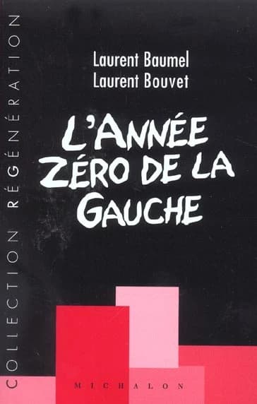 L'année zéro de la gauche : fragments d'un discours réformiste