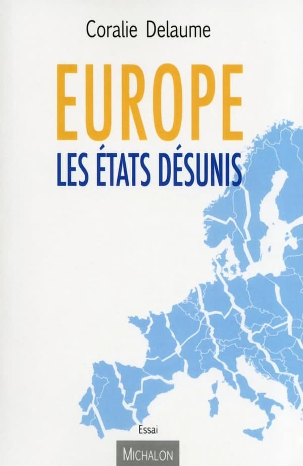 Europe, les États désunis : essai