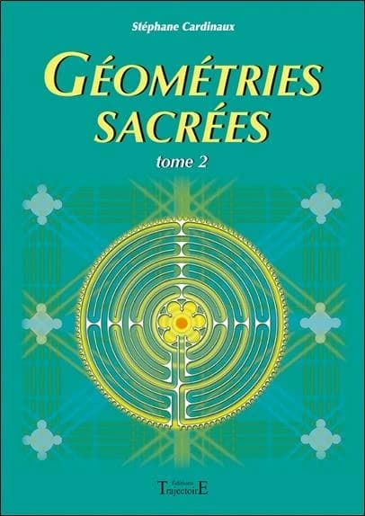 Géométries sacrées. Tome 2