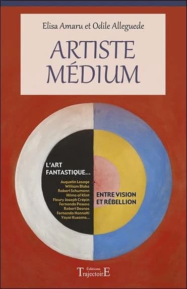 Artiste médium : l'art fantastique, entre vision et rébellion