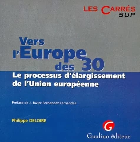 L'Europe des 30 : le processus d'élargissement de l'Union européenne