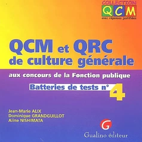 QCM et QRC de culture générale aux concours de la fonction publique : Batteries de tests n° 4
