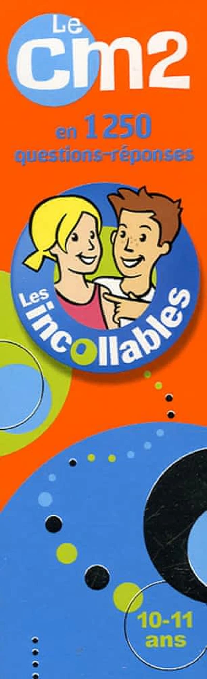 LES INCOLLABLES CM2 10-11 ANS 2006