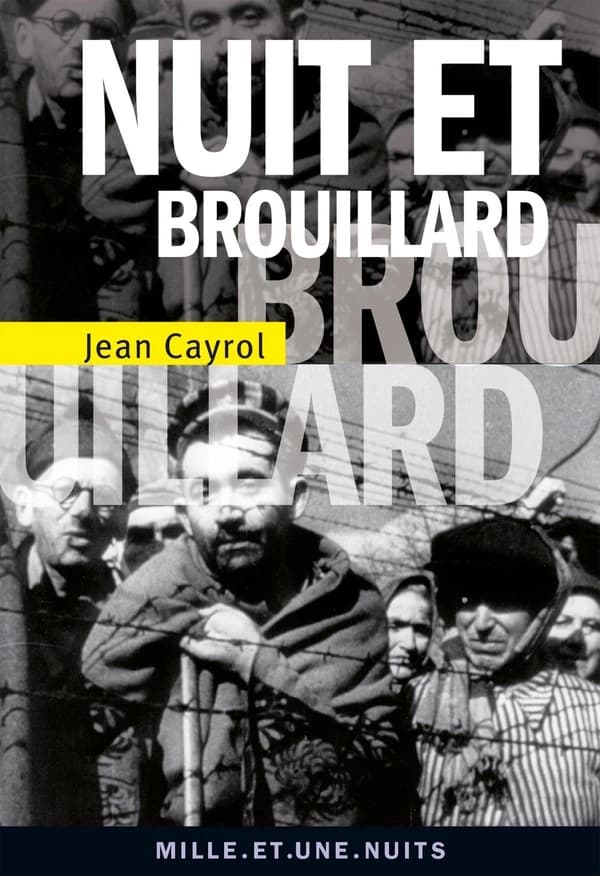 "Nuit et brouillard" ; suivi de De la mort à la vie