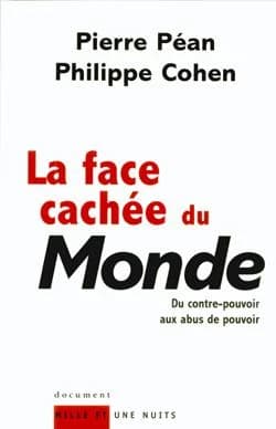 La face cachée du Monde : du contre-pouvoir aux abus de pouvoir