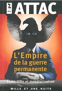 L'empire de la guerre permanente : États-Unis et mondialisation libérale