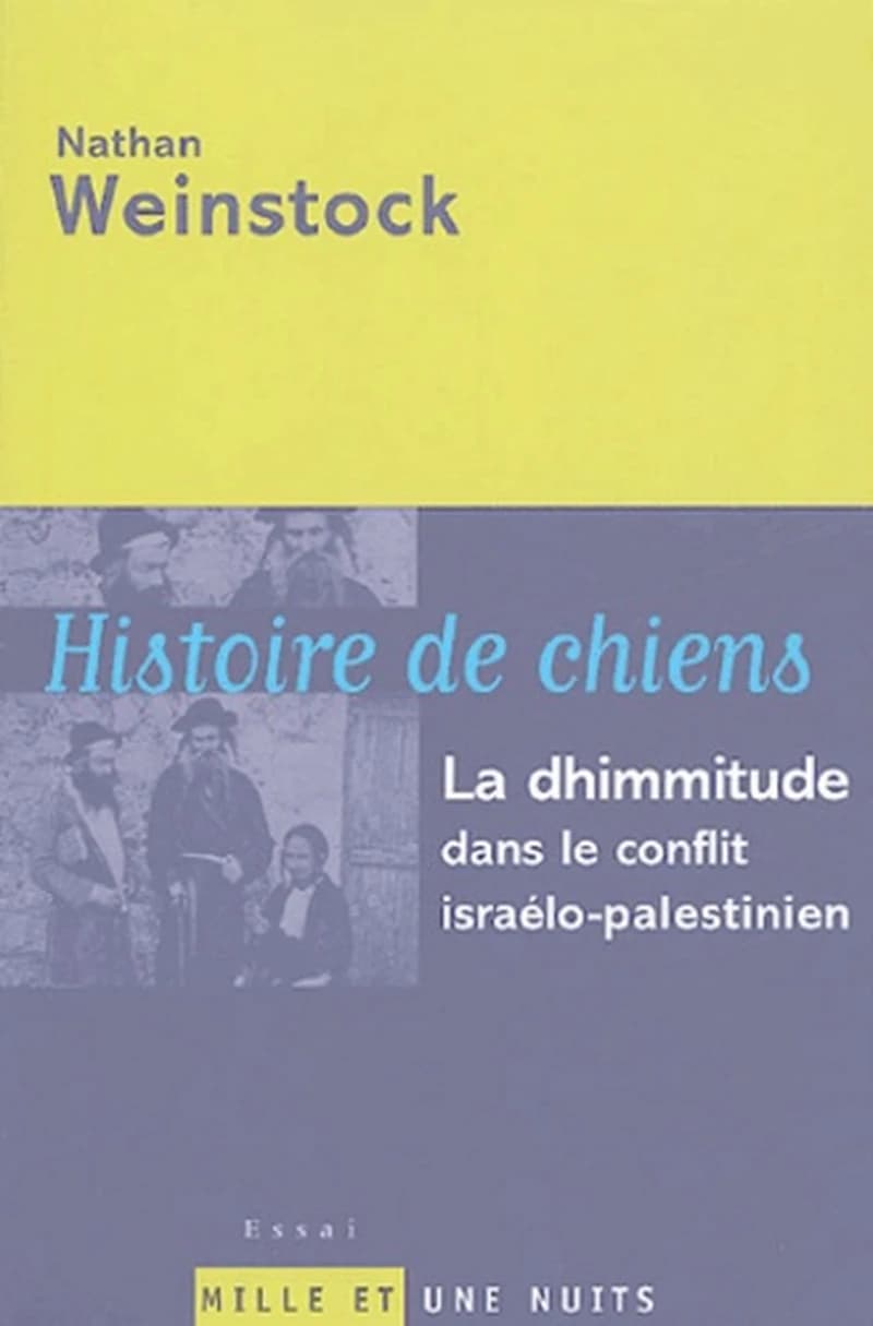 Histoire de chiens : la dhimmitude dans le conflit israélo-palestinien