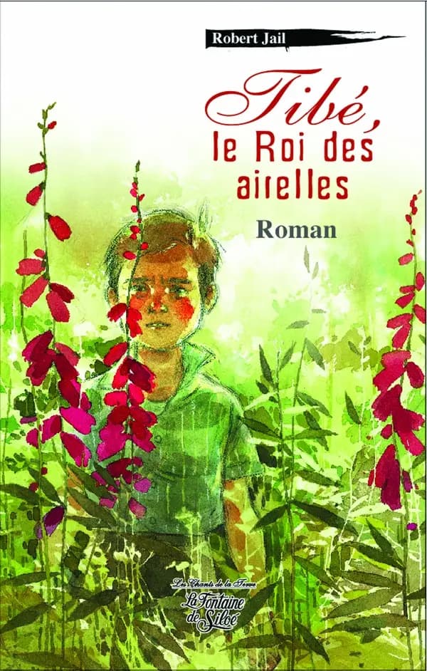 Tibé, le roi des airelles : roman