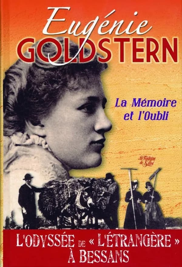 Eugénie Goldstern : la mémoire et l'oubli, l'odyssée de l'étrangère à Bessans