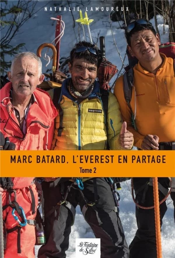 Marc Batard, l'Everest en partage. Tome 2
