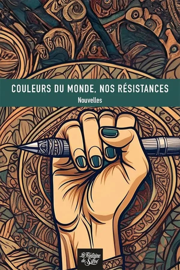 Couleurs du monde, nos résistances : nouvelles
