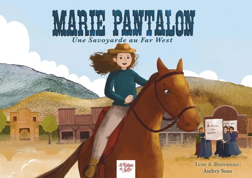 Marie Pantalon : une Savoyarde au Far West