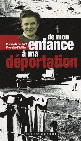De mon enfance à ma déportation