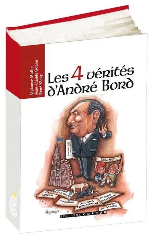 Les 4 vérités d'André Bord : [entretiens]