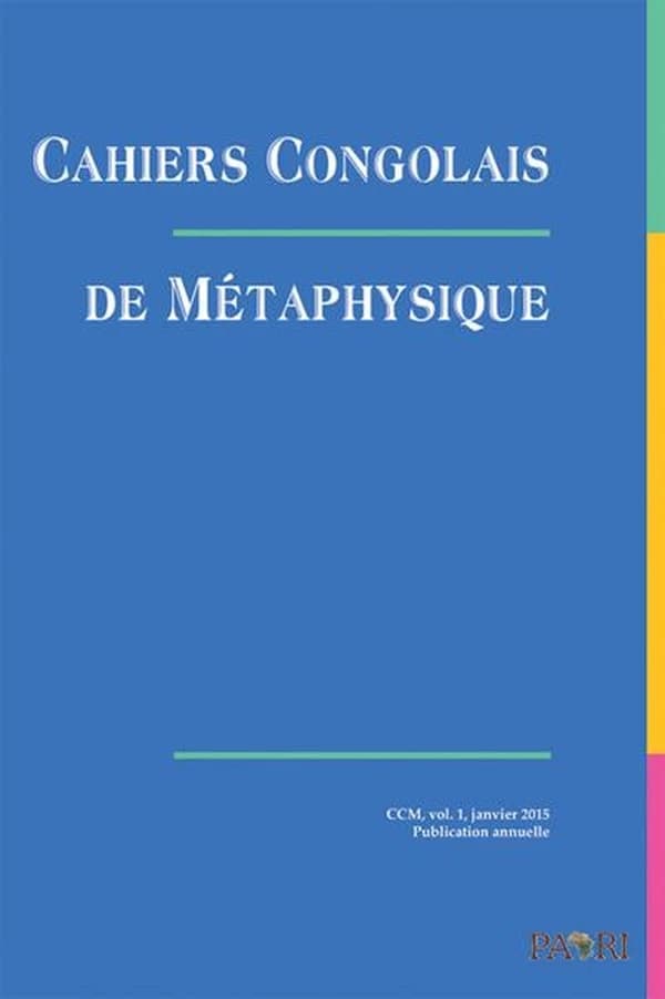 Cahiers congolais de metaphysique ccm, vol. 1, janvier 2015