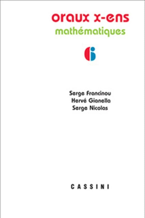 Oraux de l'école de polytechnique et des écoles normales supérieures : mathématiques. Volume 6