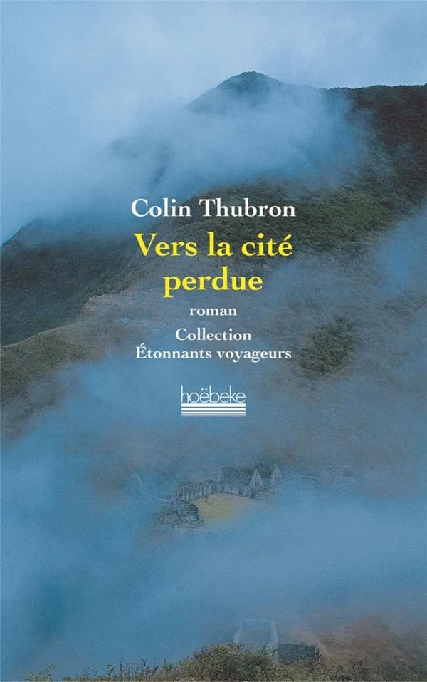 Vers la cité perdue : roman
