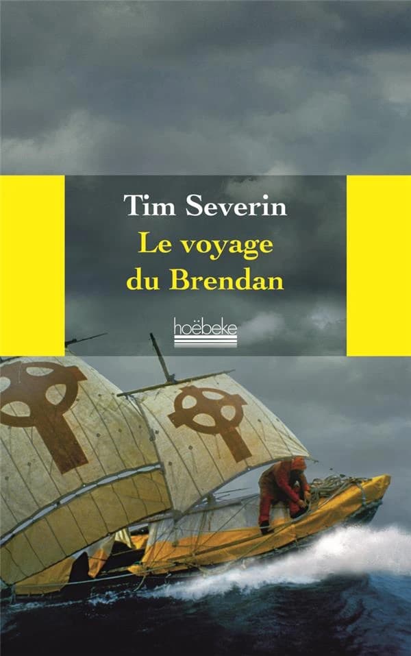 Le voyage du Brendan : A travers l'Atlantique dans un bâteau de cuir