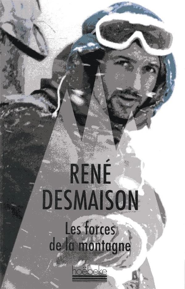 Les forces de la montagne : mémoires