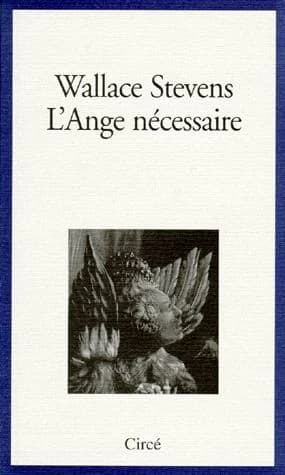 L'ange nécessaire : essais sur la réalité et l'imagination