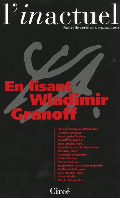Revue l'inactuel 06 - en lisant wladimir granoff (French Edition)
