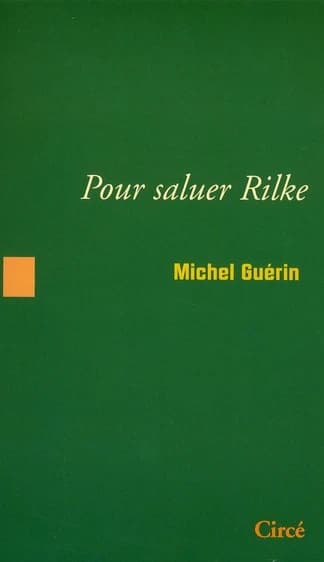 Pour saluer Rilke
