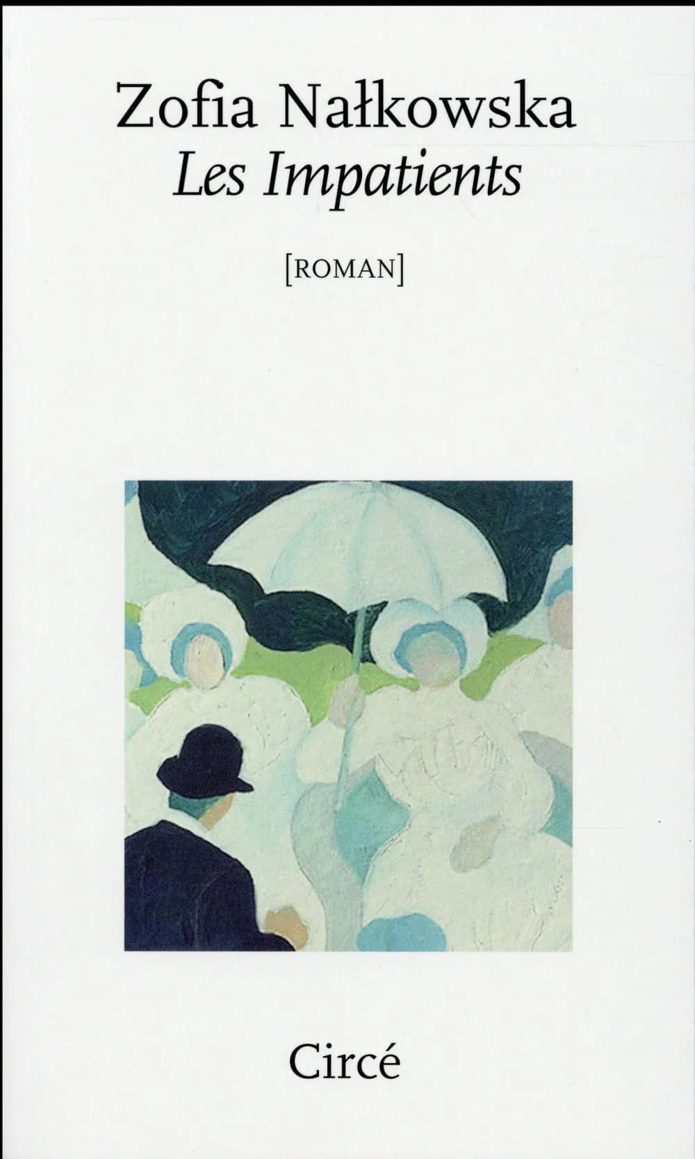 Les impatients : roman