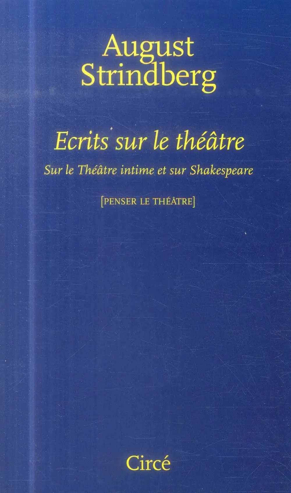 Écrits sur le théâtre : sur le théâtre intime et sur Shakespeare