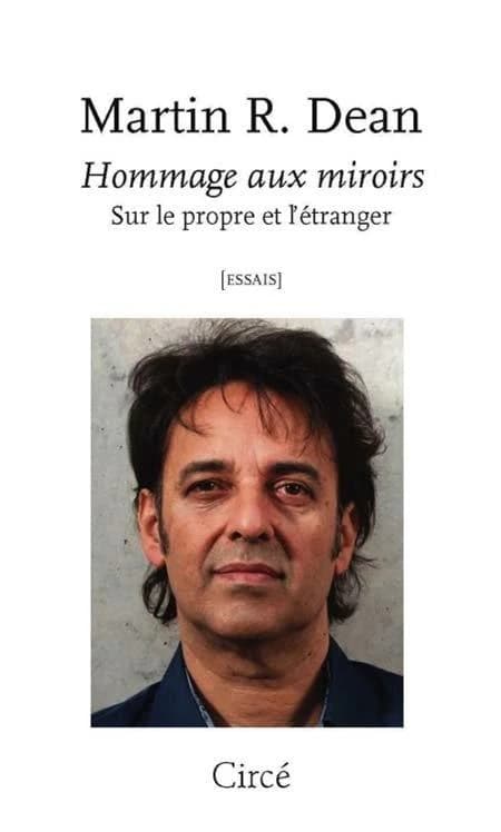 Hommage aux miroirs : Sur le propre et l’étranger