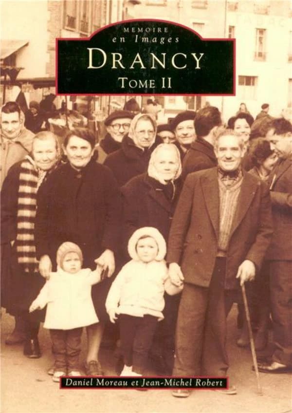 Drancy. Tome II