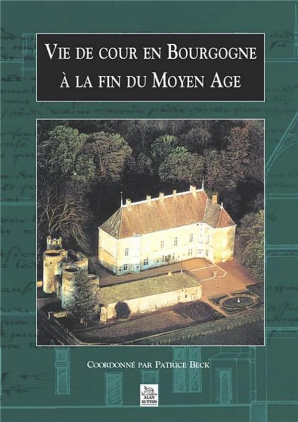 Vie de cour en Bourgogne à la fin du Moyen âge