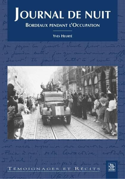 Journal de nuit : Bordeaux pendant l'occupation