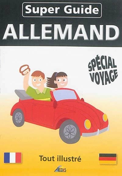 Allemand : spécial voyage : tout illustré