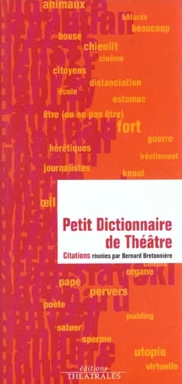 Petit dictionnaire de théâtre : citations