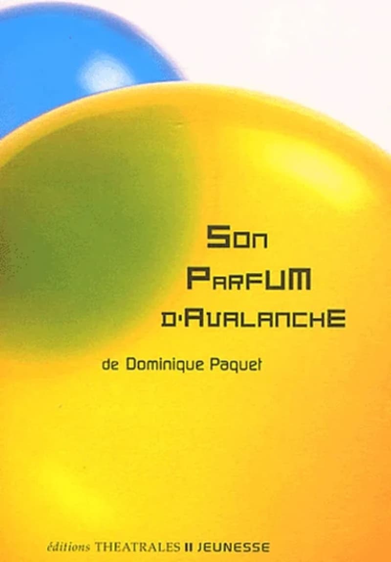 Son parfum d'avalanche
