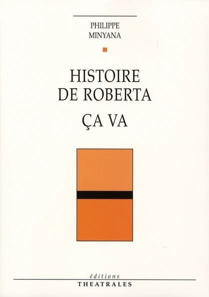Histoire de Roberta ; Ça va