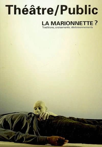 La marionnette ? : traditions, croisements, décloisements