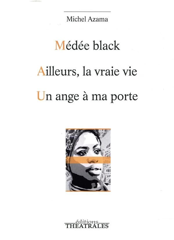 Médée black ; Ailleurs ; Un ange à ma porte