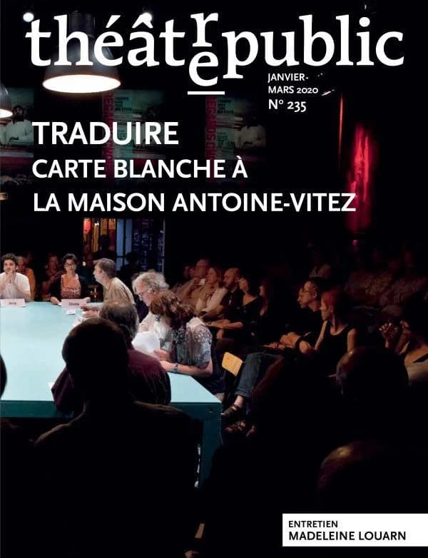 Traduire : carte blanche à la Maison Antoine-Vitez