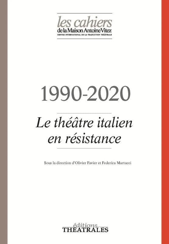 1990-2020 : le théâtre italien en résistance