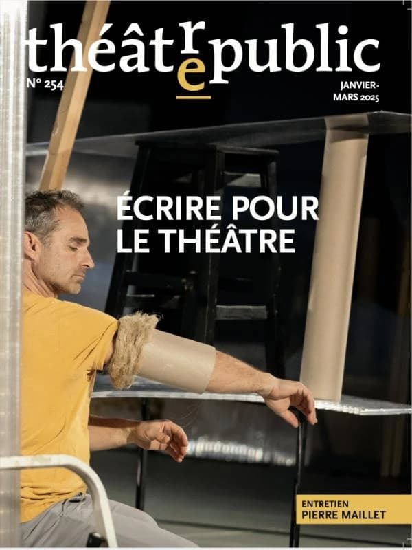 Théâtre Public n.254 : Écrire pour le théâtre
