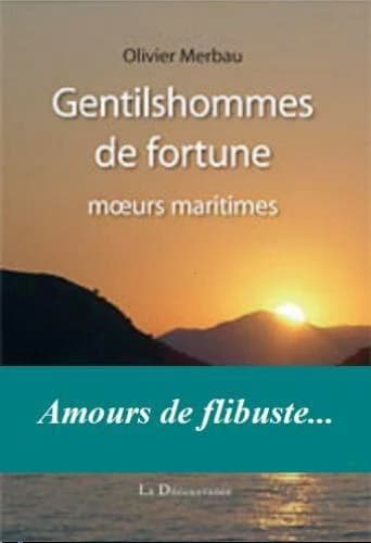 Gentilshommes de fortune : moeurs maritimes
